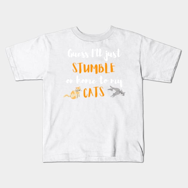 Guess I'll Just Stumble on Home to My Cats Taylor Swift Kids T-Shirt by Mint-Rose